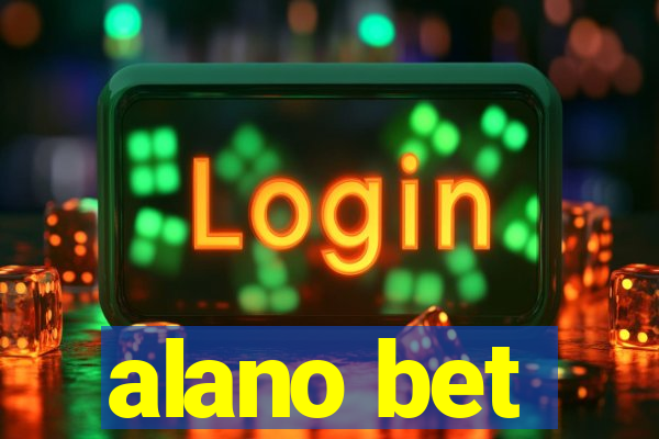 alano bet